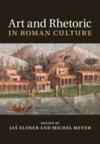 Enlarge image Cover: Art and Rhetoric in Roman Culture - Cambridge University Press