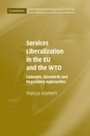 Cover: Services Liberalization in the EU and the WTO - Cambridge University Press