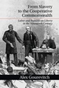 Cover: From Slavery to the Cooperative Commonwealth - Cambridge University Press