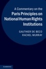 Cover: A Commentary on the Paris Principles on National Human Rights Institutions - Cambridge University Press
