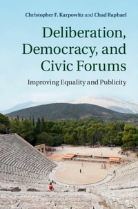 Abbildung von: Deliberation, Democracy, and Civic Forums - Cambridge University Press