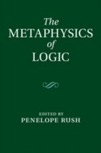 Abbildung von: The Metaphysics of Logic - Cambridge University Press
