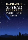 Cover: Raphael's 51-Year Ephemeris 1900 to 1950: 1 - W Foulsham & Co Ltd