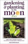 Cover: Gardening and Planting by the Moon 2013 - W Foulsham & Co Ltd