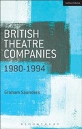 Cover: British Theatre Companies: 1980-1994 - Methuen Drama