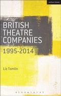 Cover: British Theatre Companies: 1995-2014 - Methuen Drama