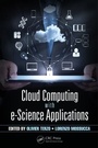 Cover: Cloud Computing with e-Science Applications - CRC Press