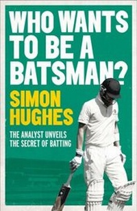 Abbildung von: Who Wants to be a Batsman? - Simon + Schuster LLC