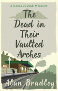 Cover: The Dead in Their Vaulted Arches - Orion (an Imprint of The Orion Publishing Group Ltd )