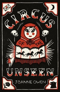 Enlarge image Cover: Circus of the Unseen - Hot Key Books