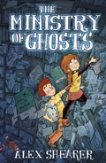 Cover: The Ministry of Ghosts - Hot Key Books