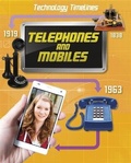 Cover: Technology Timelines: Telephones and Mobiles - Franklin Watts Ltd