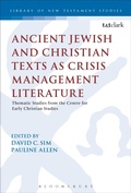 Cover: Ancient Jewish and Christian Texts as Crisis Management Literature - T.& T.Clark Ltd
