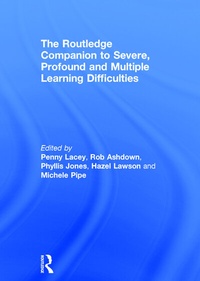 Enlarge image Cover: The Routledge Companion to Severe, Profound and Multiple Learning Difficulties - Routledge