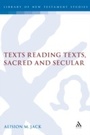 Cover: Texts Reading Texts, Sacred and Secular - Sheffield Academic Press