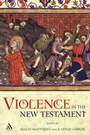 Cover: Violence in the New Testament - T.& T.Clark Ltd
