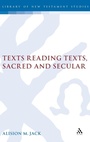 Cover: Texts Reading Texts, Sacred and Secular - Sheffield Academic Press