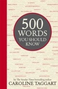 Cover: 500 Words You Should Know - Michael O'Mara Books Ltd