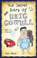 Cover: The Secret Diary of Eric Cowell - Aged 6 1/2 months - John Blake