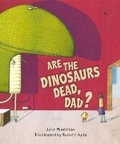Cover: Are the Dinosaurs Dead, Dad? - Picture Corgi