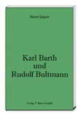 Cover: Karl Barth und Rudolf Bultmann - Traugott Bautz