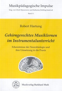 Abbildung von: Gehirngerechtes Musiklernen im Instrumentalunterricht - Muth, B