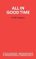 Cover: All in Good Time - Samuel French Ltd