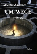 Cover: Um-Wege - Verlag DeBehr