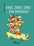 Cover: Eins, zwei, drei - ein Papagei! - SAGA Egmont