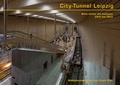 Cover: City-Tunnel Leipzig - Sax-Verlag