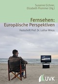 Cover: Fernsehen: Europ&auml;ische Perspektiven - UVK