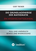 Cover: Die Grundlagenkrise der Mathematik - Ein Wissenschaftsskandal - tredition