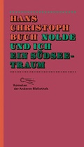 Cover: Nolde und ich. Ein S&uuml;dseetraum - AB - Die Andere Bibliothek