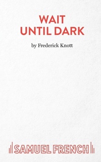 Enlarge image Cover: Wait Until Dark - Samuel French Ltd