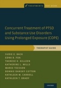 Enlarge image Cover: Concurrent Treatment of PTSD and Substance Use Disorders Using Prolonged Exposure (COPE) - OUP eBook