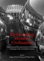 Cover: Re-Inventing Western Civilisation - Cambridge Scholars Publishing