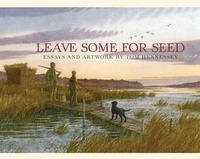 Enlarge image Cover: Leave Some for Seed - Islandport Press