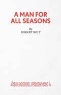 Cover: A Man for All Seasons - Samuel French Ltd