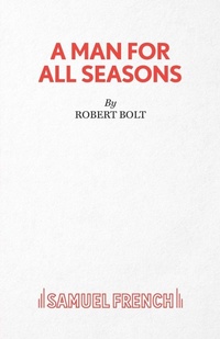 Enlarge image Cover: A Man for All Seasons - Samuel French Ltd