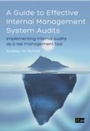 Cover: A Guide to Effective Internal Management System Audits - IT Governance Publishing