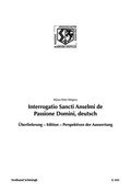 Cover: Interrogatio Sancti Anselmi de Passione Domini, deutsch - Brill Deutschland GmbH