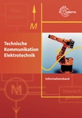 Cover: Technische Kommunikation Elektrotechnik Informationsband - Europa-Lehrmittel