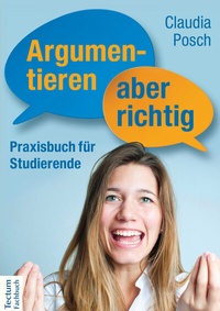 Abbildung von: Argumentieren, aber richtig - Tectum Wissenschaftsverlag