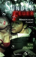 Cover: S&uuml;ndenfeuer - M&ouml;rderische Flucht - Sieben-Verlag
