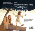 Cover: Em Zimmermanns Jupp sei &Auml;ldschder - Geistkirch-Verlag