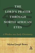Cover: The Lord's Prayer through North African Eyes - T.& T.Clark Ltd