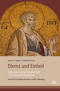 Abbildung von: Dienst und Einheit - Reflexionen zum petrinischen Amt in ökumenischer Perspektive - EOS Verlag