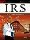 Cover: IR$ 2, La estrategia Hagen - Norma Editorial, S.A.