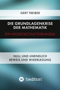 Cover: Die Grundlagenkrise der Mathematik - Ein Wissenschaftsskandal - tredition