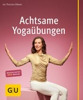Cover: Achtsame Yoga&uuml;bungen - Gr&auml;fe und Unzer